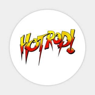 Rowdy Roddy Piper - Hotrod - Wrestling Magnet